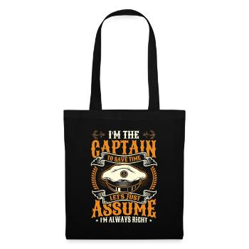I am the captain I am always right - Tote Bag - black - Front