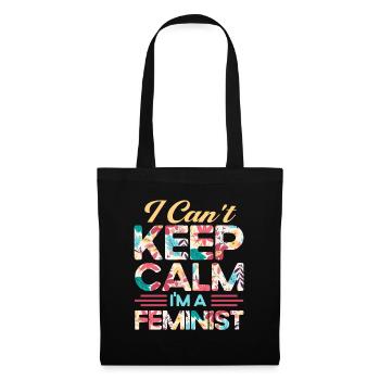 Kann nicht ruhig bleiben bin Feminist Feministisch - Stoffbeutel - Schwarz - Vorne
