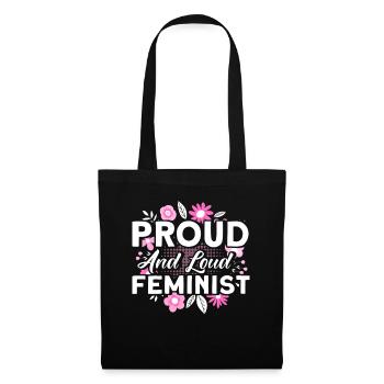 Proud and loud feminist Feminist - Tote Bag - black - Front