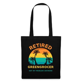 Retired greengrocer not my problem anymore - Tote Bag - black - Front