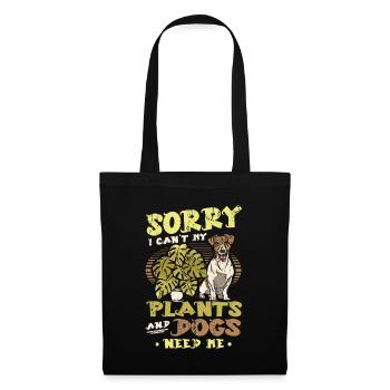 Sorry I Can´t My Plants And Dogs, Hundeliebhaber. - Stoffbeutel - Schwarz - Vorne