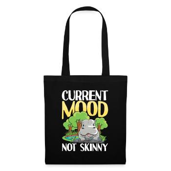 Current Mood Not Skinny Nilpfed für eine Nilpferd - Stoffbeutel - Schwarz - Vorne