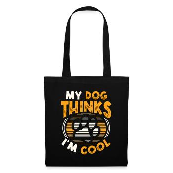 Mon chien pense que je suis cool. - Sac en tissu - noir - Devant