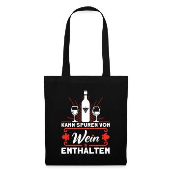 Wein Weinliebhaber Weintrinker Weinfest Geschenk - Stoffbeutel - Schwarz - Vorne