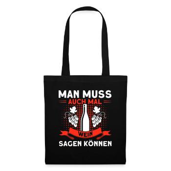 Wein Weinliebhaber Weintrinker Weinfest Geschenk - Stoffbeutel - Schwarz - Vorne