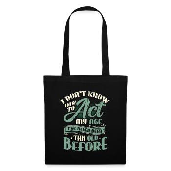 Je ne sais pas comment me comporter. - Sac en tissu - noir - Devant