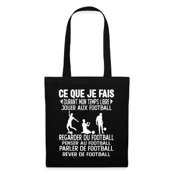Ce que je fais de mon temps libre jouer au foot - Sac en tissu - noir - Devant