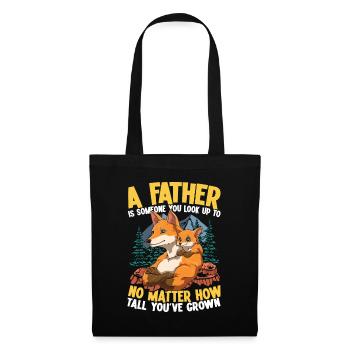 A Father Is Someone You Look Up To - Stoffbeutel - Schwarz - Vorne