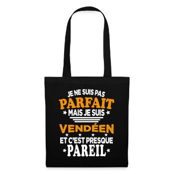 Pas Parfait Je Suis Vendéen Et C'est Pareil - Sac en tissu - noir - Devant