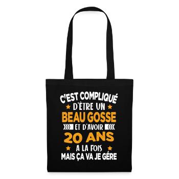 Compliqué d'être un Beau Gosse et D'avoir 20 Ans - Sac en tissu - noir - Devant