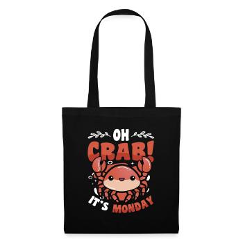 Oh Crab It's Monday - Funny Anti Work Hate Mondays - Tote Bag - black - Front