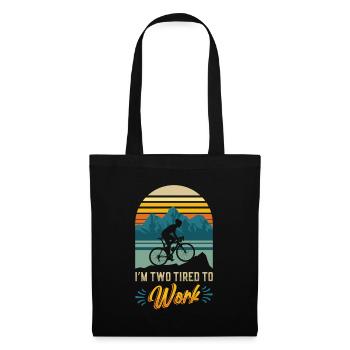 Je suis deux fatigués au travail, amoureux du vélo. - Sac en tissu - noir - Devant