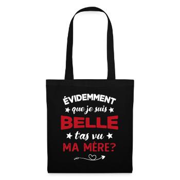 évidemment que je suis belle t'as vu ma mère - Sac en tissu - noir - Devant