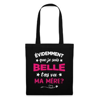 évidemment que je suis belle t'as vu ma mère - Sac en tissu - noir - Devant