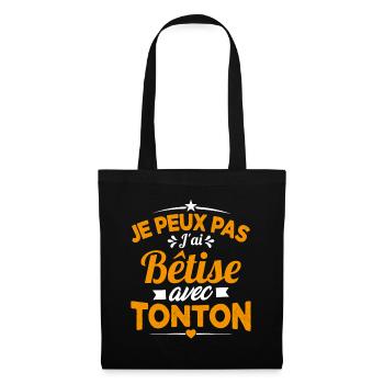 JE PEUX PAS J'AI BETISE AVEC TONTON - Sac en tissu - noir - Devant