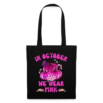Im Oktober tragen wir rosa Halloween, Brustkrebs - Stoffbeutel - Schwarz - Vorne