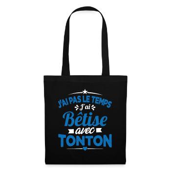J'ai pas le temps j'ai bêtise avec tonton Cadeau - Sac en tissu - noir - Devant
