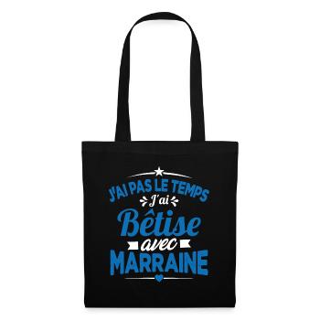 J'ai Pas Le Temps, J'ai Bêtise Avec Marraine - Sac en tissu - noir - Devant