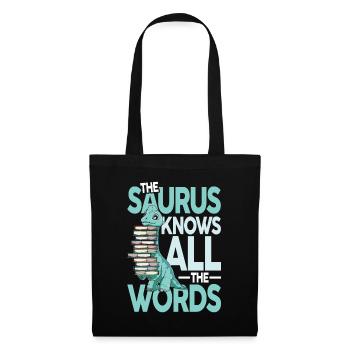The Saurus Knows All The Words - Stoffbeutel - Schwarz - Vorne