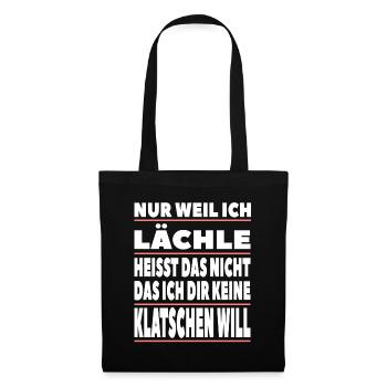 Nur weil ich lächle heisst das nicht - Stoffbeutel - Schwarz - Vorne