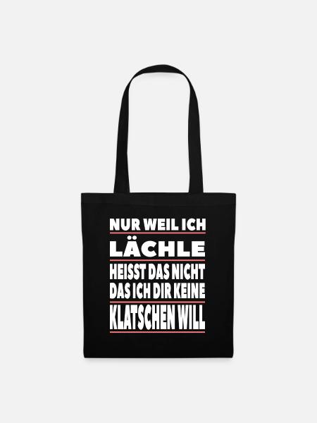 Nur weil ich lächle heisst das nicht - Stoffbeutel - Schwarz