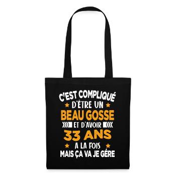 Beau Gosse et D'avoir 33 Ans Cadeau d'anniversaire - Sac en tissu - noir - Devant