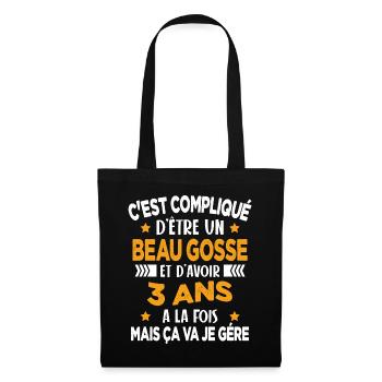 Compliqué d'être un Beau Gosse et D'avoir 3 Ans - Sac en tissu - noir - Devant