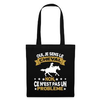 Oui Je Sens Le Cheval non ce n est pas un problème - Sac en tissu - noir - Devant
