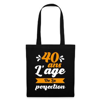 40 ans Anniversaire 40 ans l'age de la perfection - Sac en tissu - noir - Devant