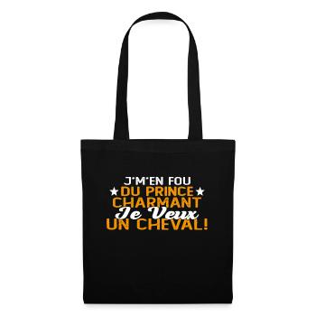 J'm'en Fou Du Prince Charmant Je Veux Un Cheval - Sac en tissu - noir - Devant