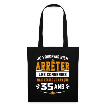 Je Voudrais Bien 35 Ans Humour Cadeau - Sac en tissu - noir - Devant