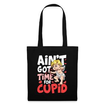 Ain't Got Time For Cupid für den Partner - Stoffbeutel - Schwarz - Vorne