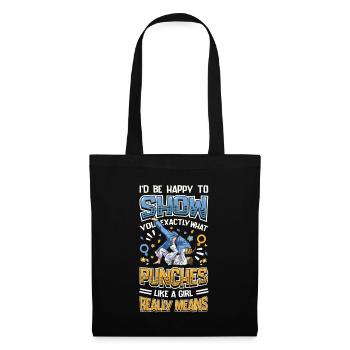 Show what "punches like a girl" means: - Tote Bag - black - Front