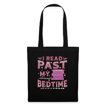I Read Past My Bedtime, Reading Books. - Tote Bag - black - Front