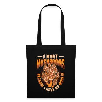 Je chasse les champignons parce que je n’ai pas de morilles - - Sac en tissu - noir - Devant