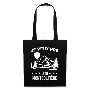 Je peux pas j'ai Montgolfière Humour Montgolfiere - Sac en tissu - noir - Devant