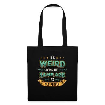 C’est étrange d’avoir le même âge. - Sac en tissu - noir - Devant