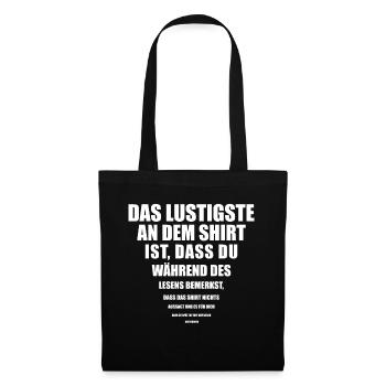 La chose la plus drôle à propos de la chemise est de dire - Sac en tissu - noir - Devant