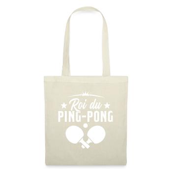 Le Roi Du Ping Pong Humour Cadeau - Sac en tissu - nature - Devant