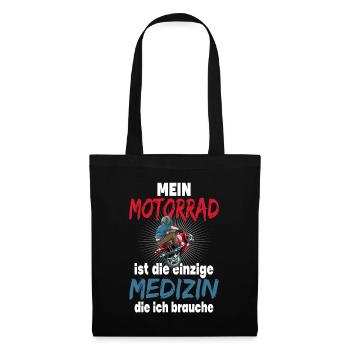 MEIN MOTORRAD IST DIE EINZIGE MEDIZIN DIE ICH - Stoffbeutel - Schwarz - Vorne