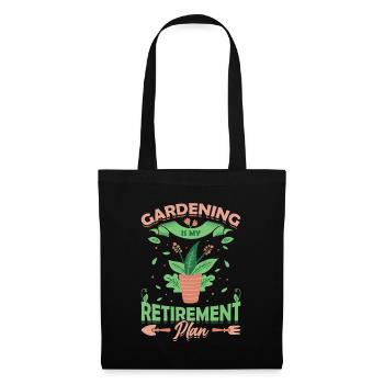 Gardening is my retirement plan. - Tote Bag - black - Front