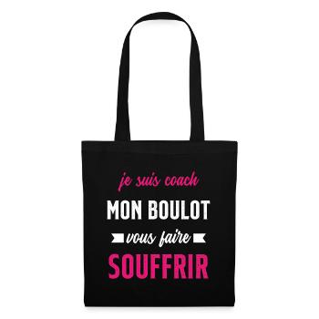 Je suis coach mon boulot vous faire souffrir - Sac en tissu - noir - Devant