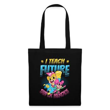 I teach superheroes - Tote Bag - black - Front