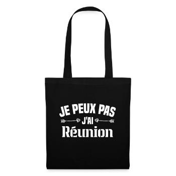 je peux pas j'ai Réunion Cadeau Humour - Sac en tissu - noir - Devant