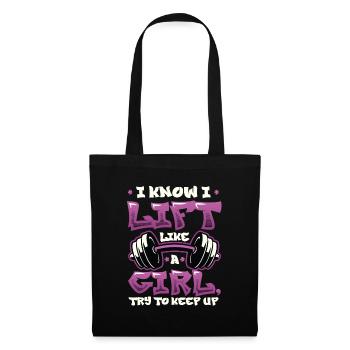 I know I'm lifting like a girl - Tote Bag - black - Front