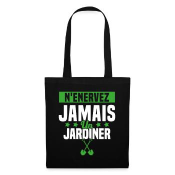 N'enervez Jamais Un Jardinier Jardin - Sac en tissu - noir - Devant