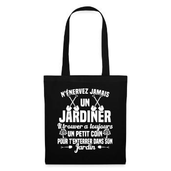 N'Énervez Jamais Un Jardinier Jardin Jardinage - Sac en tissu - noir - Devant