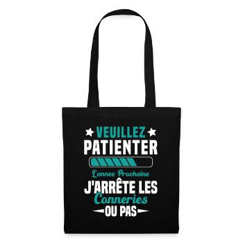 J'arrête les conneries humour - Sac en tissu - noir - Devant