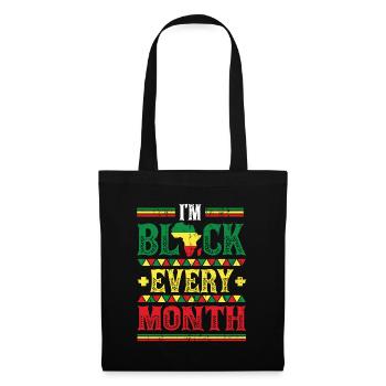 I'm Black Every Month Black History - Tote Bag - black - Front