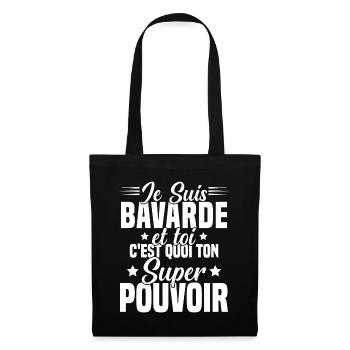 Fille Bavarde Phrase Drôle Super Pouvoir Cadeau - Sac en tissu - noir - Devant